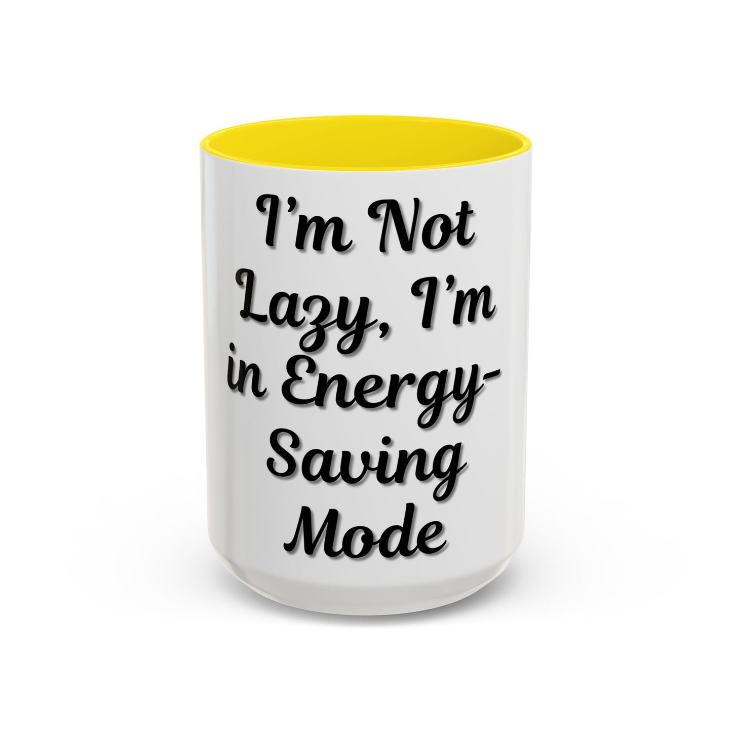 Humorous Coffee Mug - "I'm Not Lazy, I'm in Energy-Saving Mode" - product image