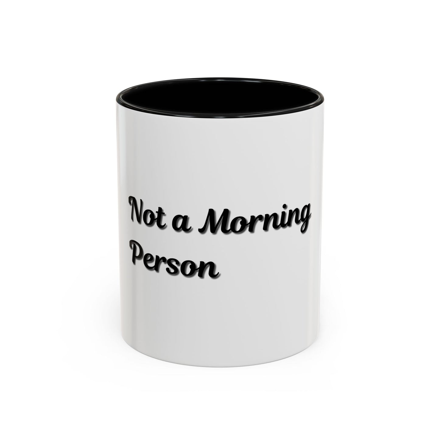 Not a Morning Person Coffee Mug - Funny Accent Mug for Coffee Lovers, 11/15oz