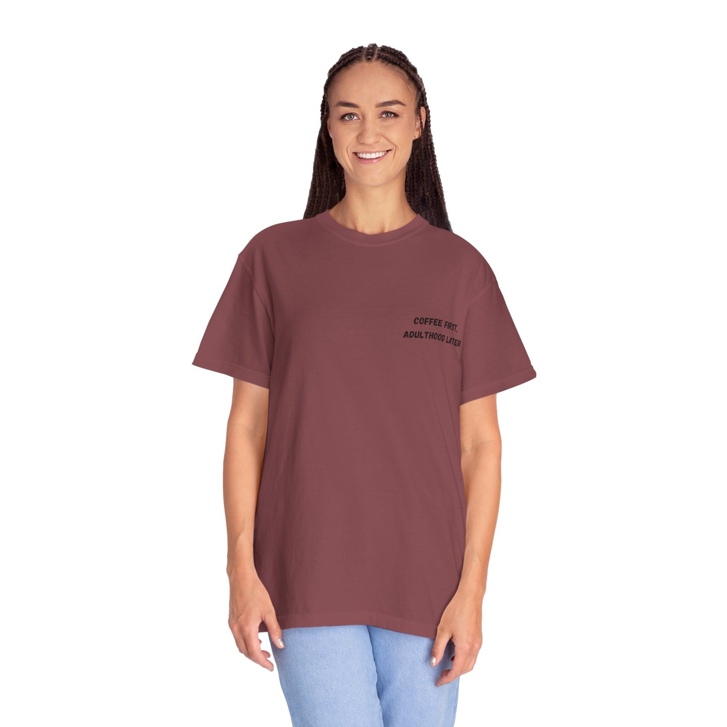 Coffee First Unisex Garment-Dyed T-Shirt - Adulthood Later
