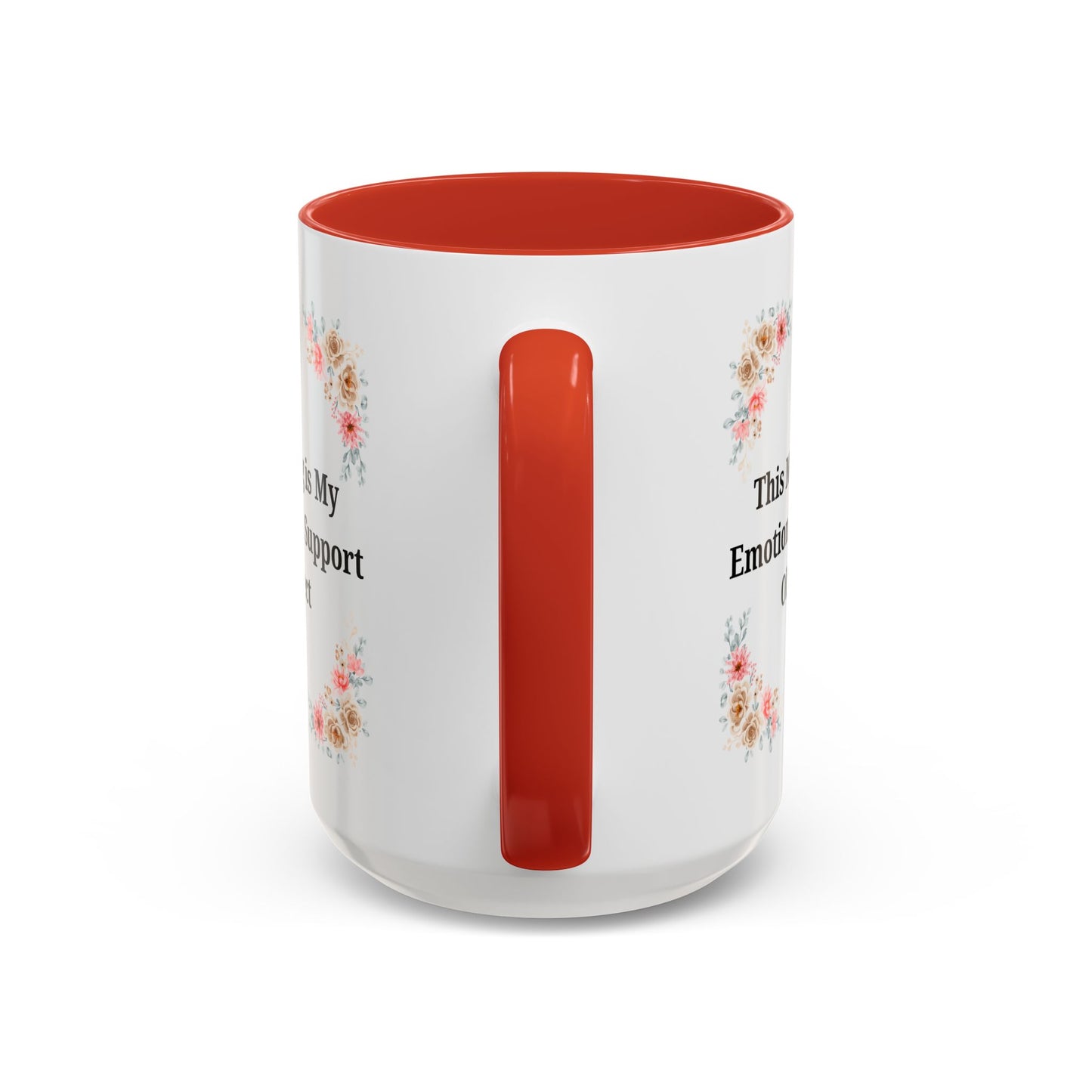 Floral Emotional Support Coffee Mug - Perfect Gift for Self-Care