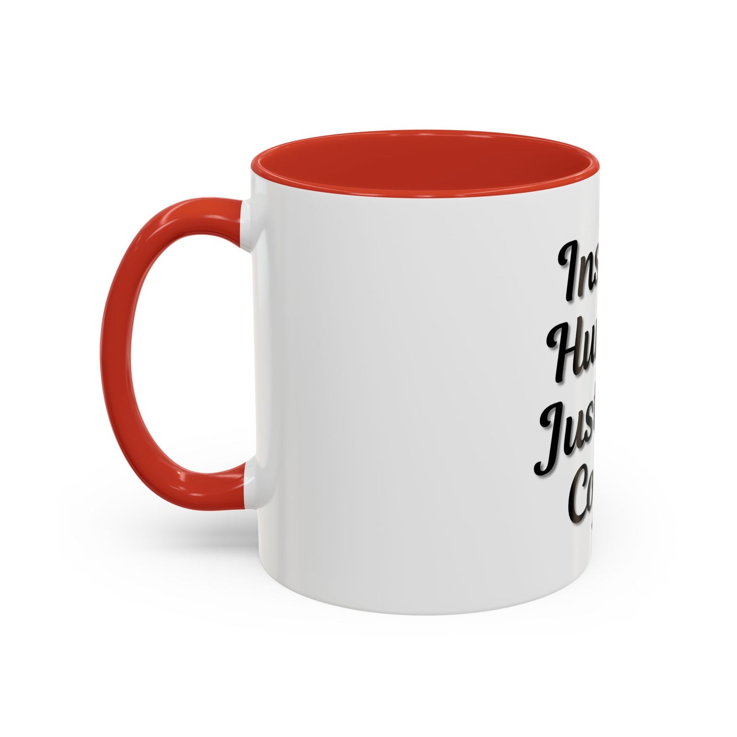 Inspirational Accent Coffee Mug - 'Instant Human, Just Add Coffee' - Perfect Gift for Coffee Lovers