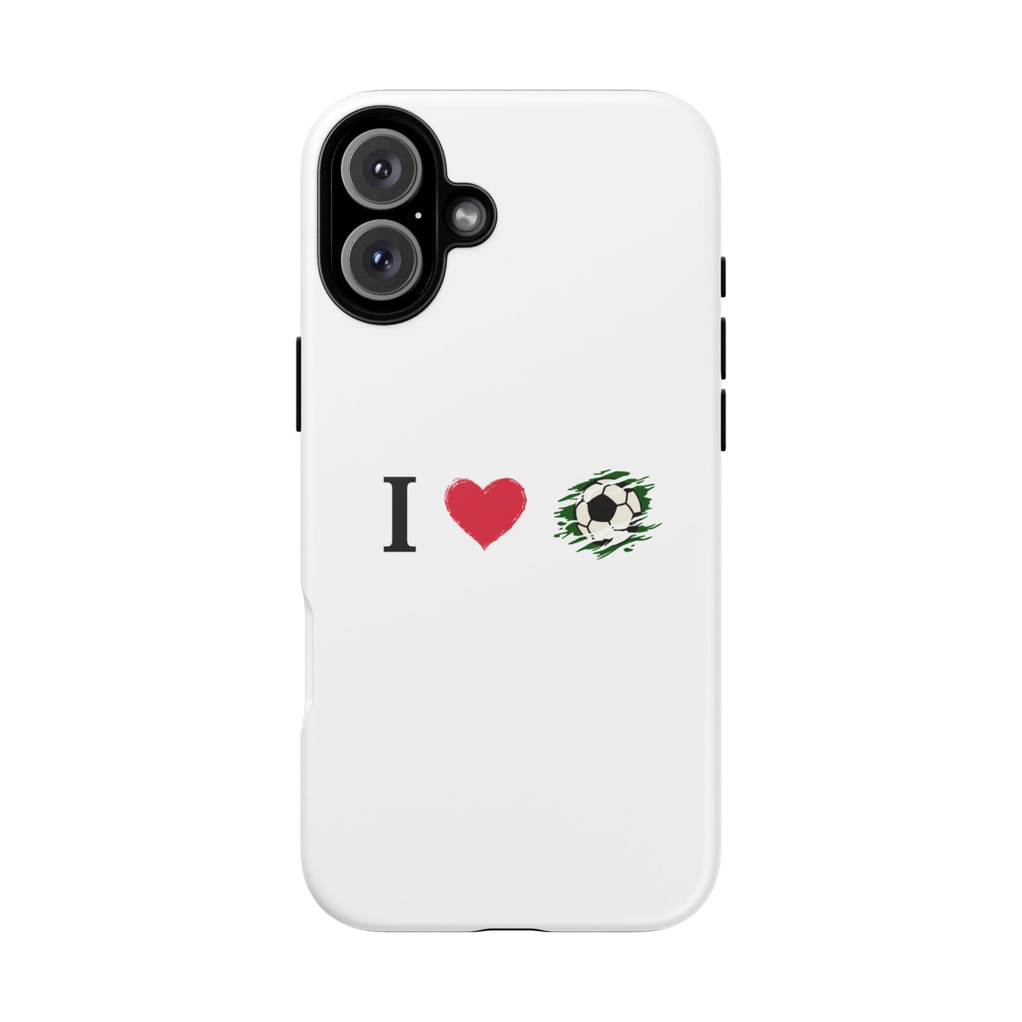 Soccer Phone Case, I Love Soccer, Tough Case Cover, Sporty Phone Accessories, Gift for Soccer Lovers, Unique Soccer Design