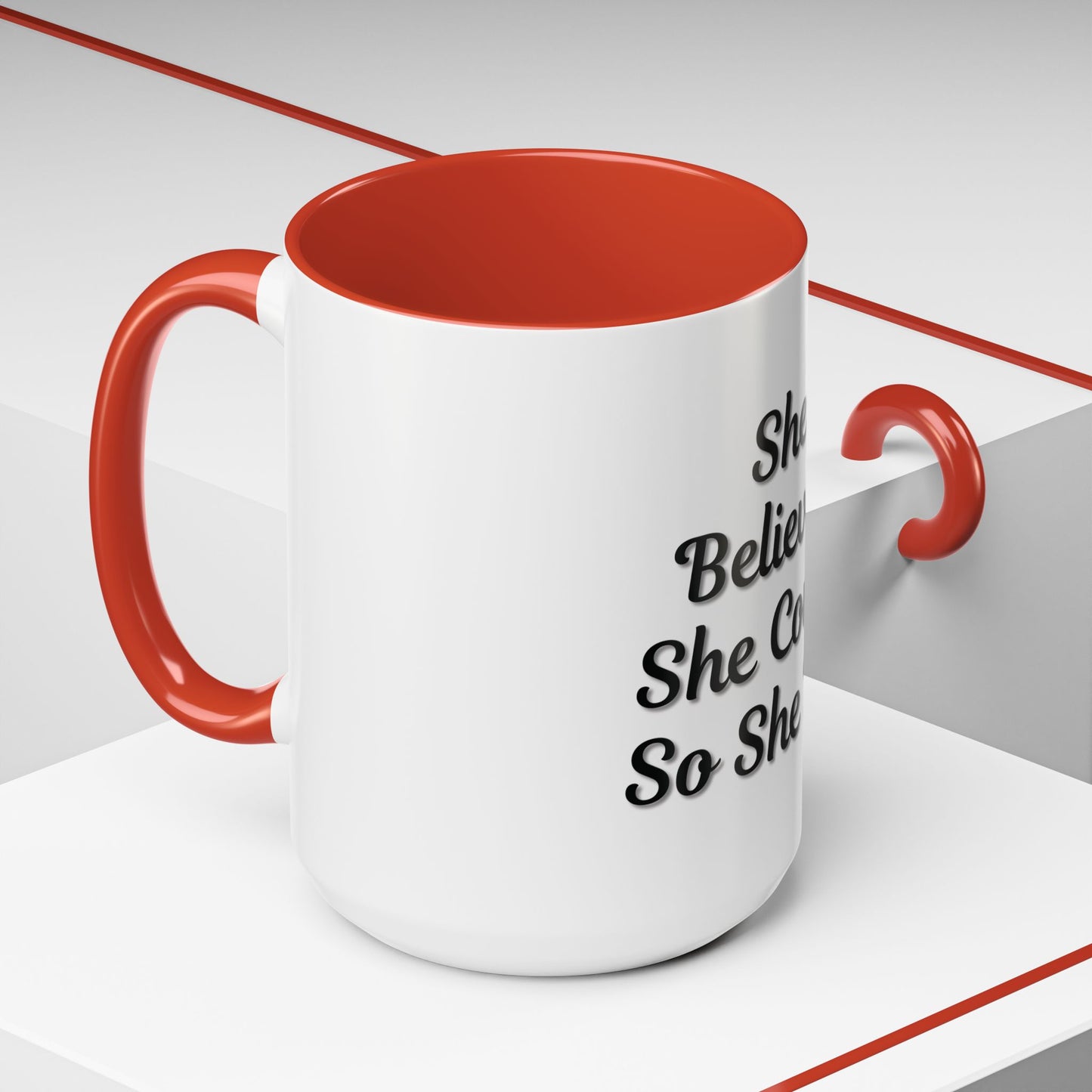 Inspiring Accent Coffee Mug - 'She Believed She Could, So She Did' - 11oz & 15oz