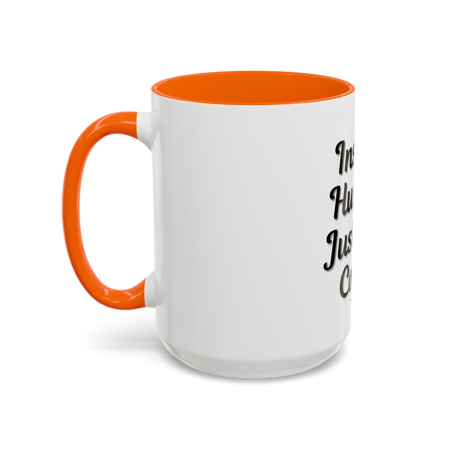Inspirational Accent Coffee Mug - 'Instant Human, Just Add Coffee' - Perfect Gift for Coffee Lovers