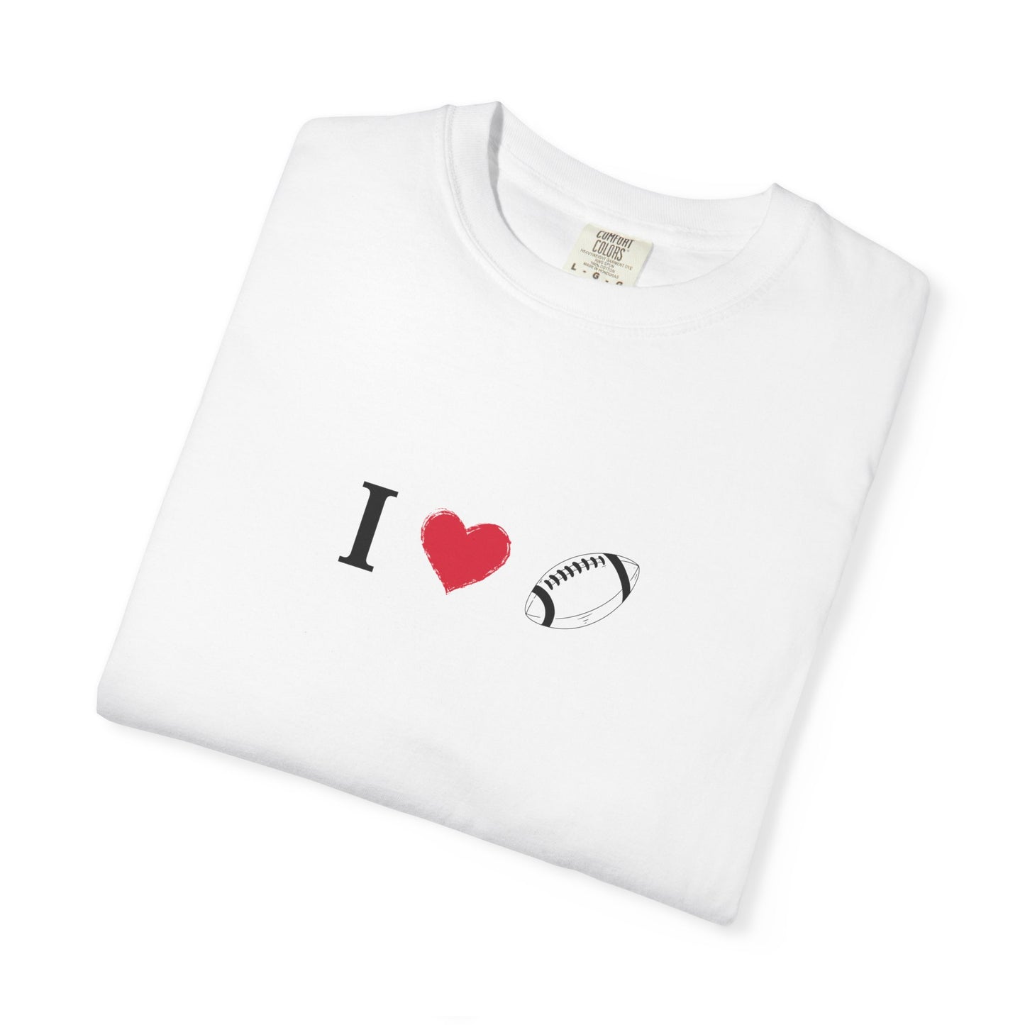 I Love Football T-Shirt - Unisex Cotton Tee, Fun Gift for Friends, Casual Style, Birthday Present, Summer Apparel