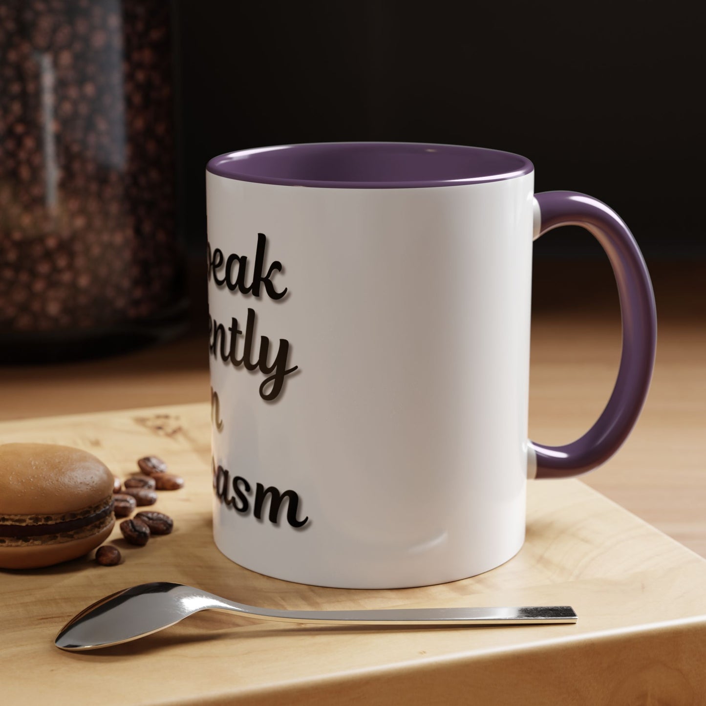 Sarcasm Accent Coffee Mug - I Speak Fluently in Sarcasm - Funny Gift for Coffee Lovers