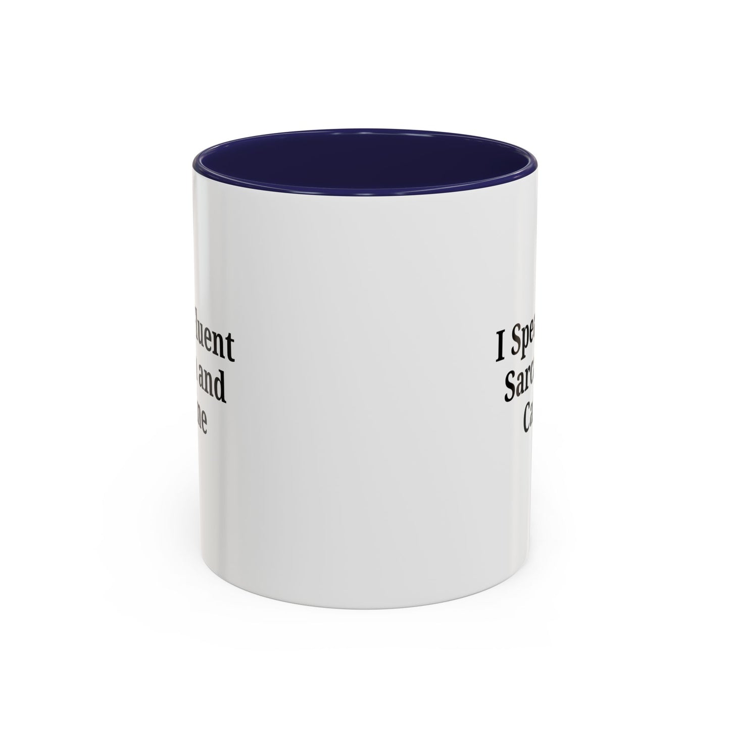 Sarcastic Accent Coffee Mug, Funny Gift for Coffee Lovers, Perfect for Office, Birthdays, Humor Lovers, Black Handle Mug