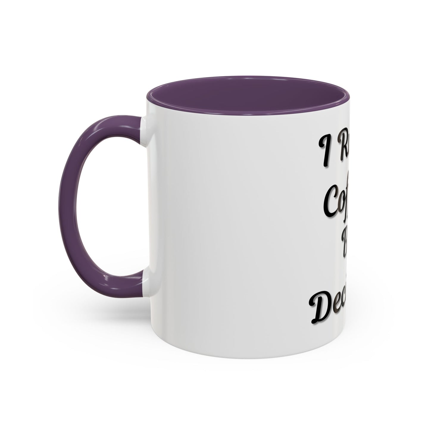 Funny Coffee Mug - "I Run on Coffee & Bad Decisions" - Perfect Gift for Coffee Lovers