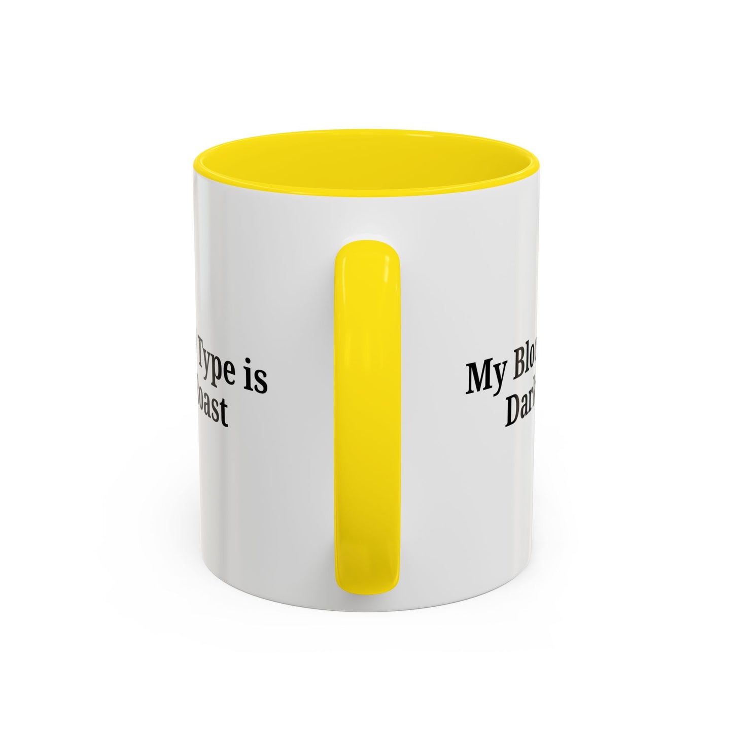 My Blood Type is Dark Roast Coffee Mug