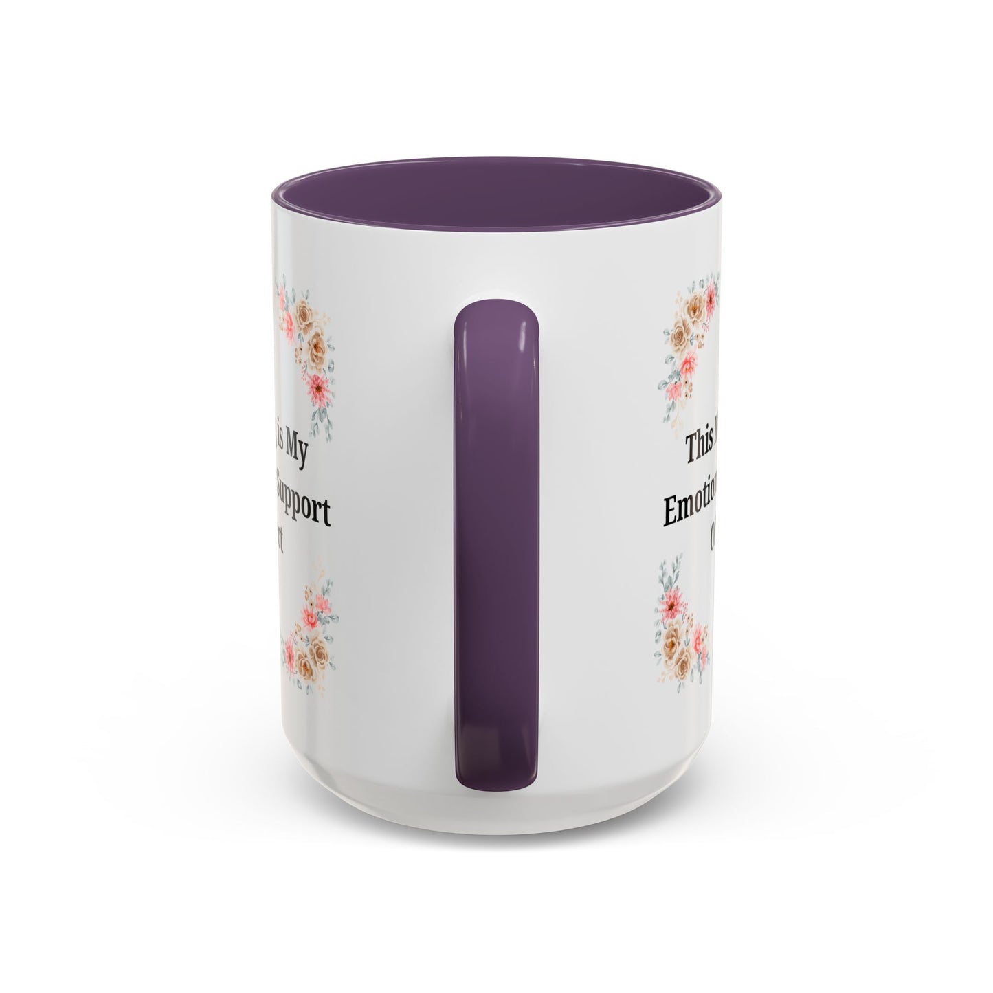 Floral Emotional Support Coffee Mug - Perfect Gift for Self-Care