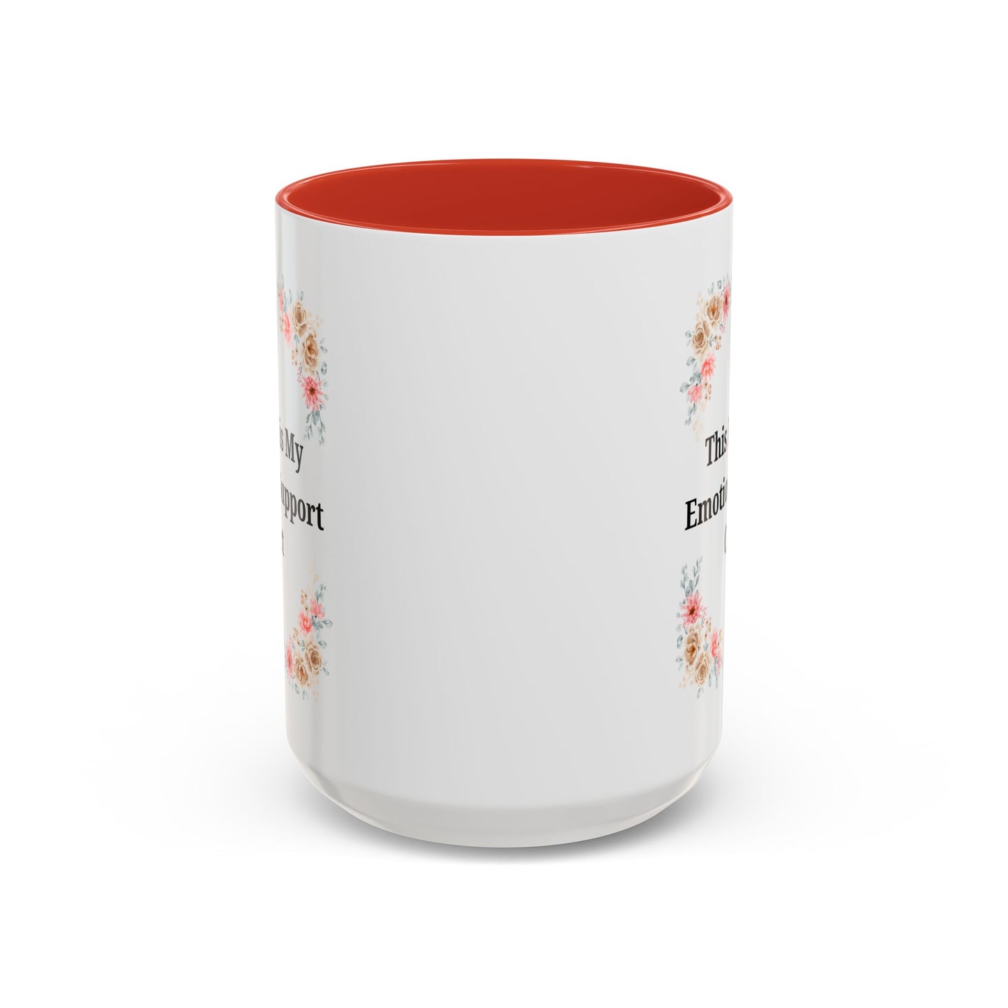 Floral Emotional Support Coffee Mug - Perfect Gift for Self-Care