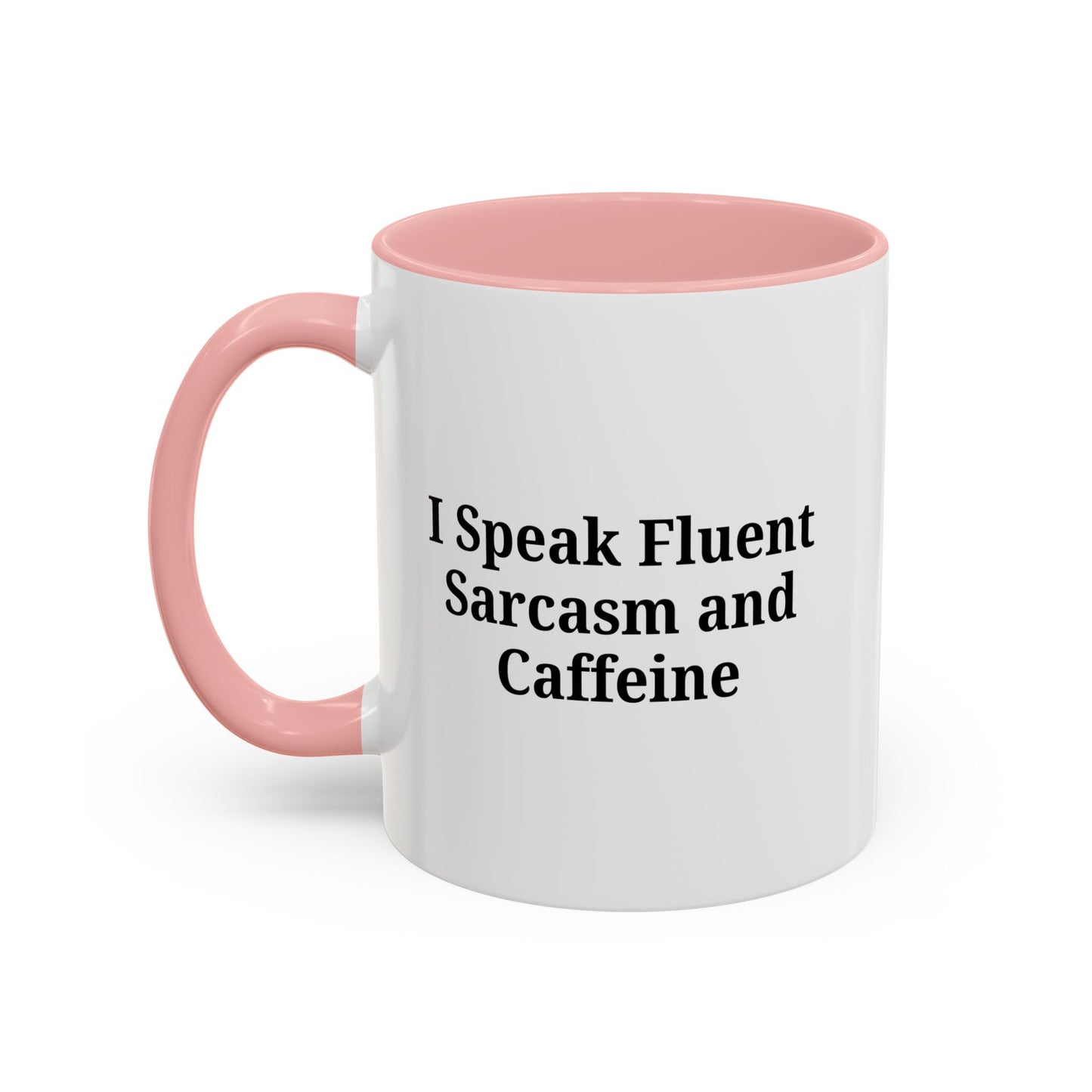 Sarcastic Accent Coffee Mug, Funny Gift for Coffee Lovers, Perfect for Office, Birthdays, Humor Lovers, Black Handle Mug