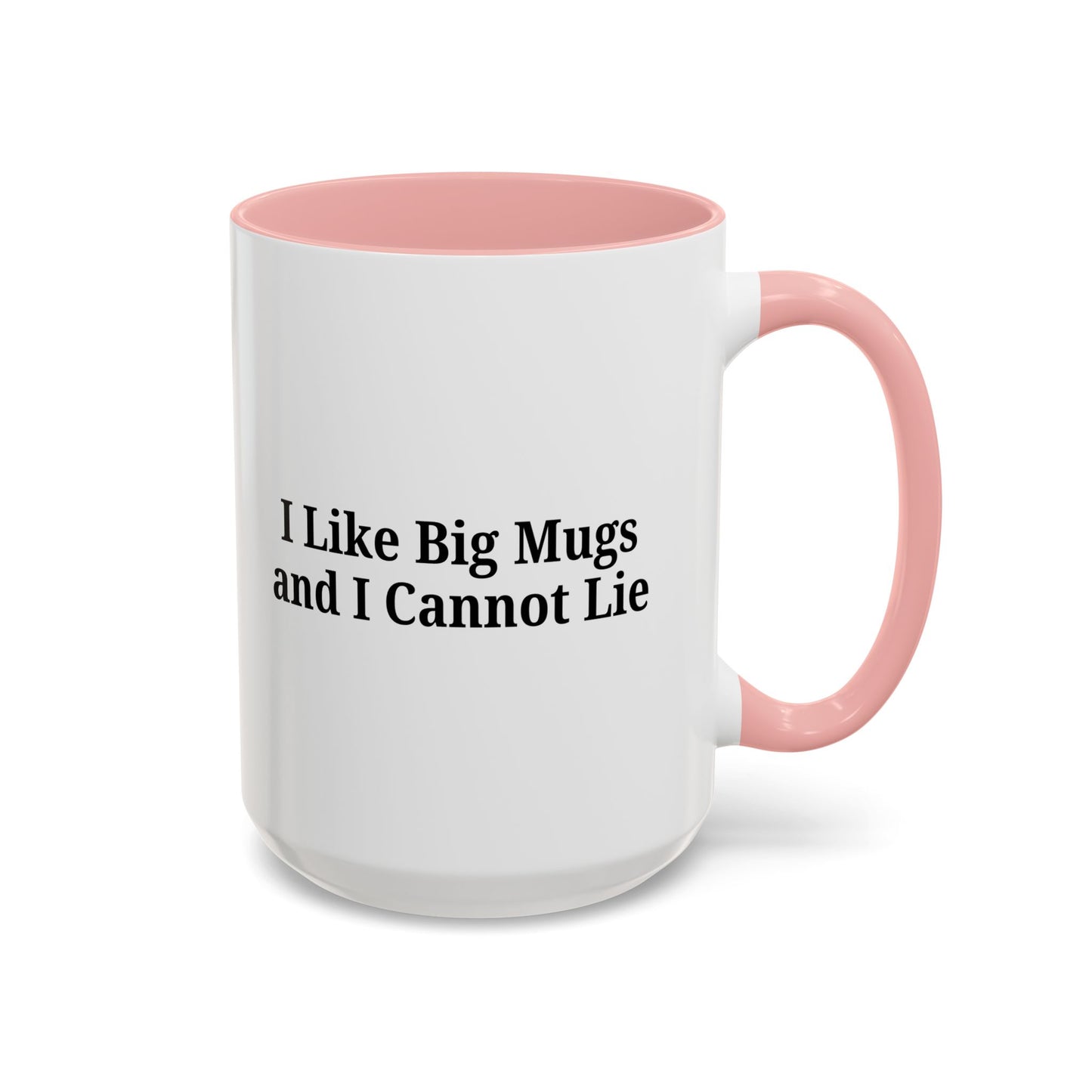 Funny Coffee Mug, I Like Big Mugs and I Cannot Lie, Gift for Coffee Lovers, Humor Mug, Birthday Gift, Office Decor