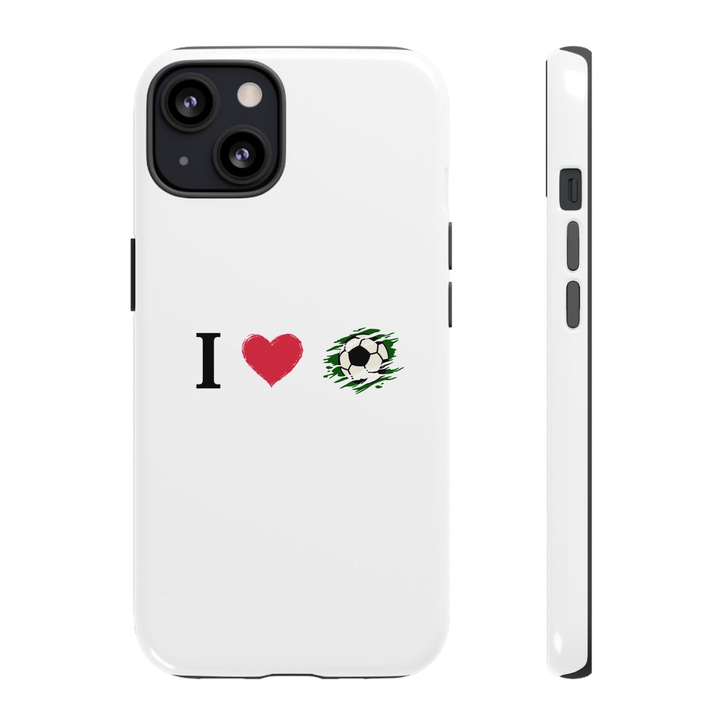Soccer Phone Case, I Love Soccer, Tough Case Cover, Sporty Phone Accessories, Gift for Soccer Lovers, Unique Soccer Design