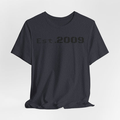 Established 2009 Unisex Tee - Casual Wear, Birthday Gift, Graduation Outfit, Anniversary Shirt, Personalized Fashion