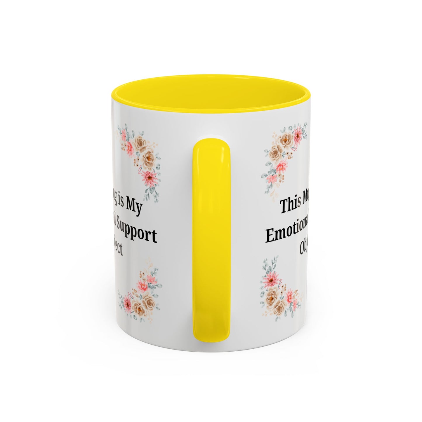 Floral Emotional Support Coffee Mug - Perfect Gift for Self-Care