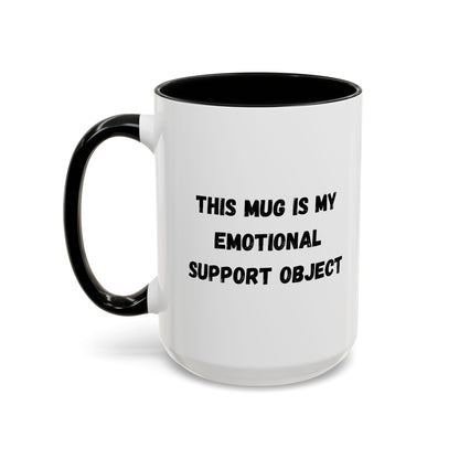 Emotional Support Coffee Mug - 11oz & 15oz