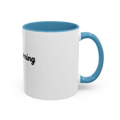 Not a Morning Person Coffee Mug - Funny Accent Mug for Coffee Lovers, 11/15oz