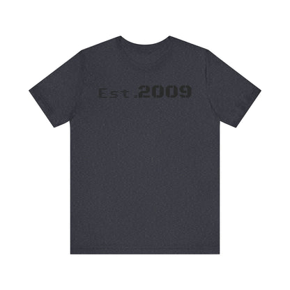 Established 2009 Unisex Tee - Casual Wear, Birthday Gift, Graduation Outfit, Anniversary Shirt, Personalized Fashion