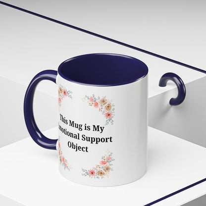 Floral Emotional Support Coffee Mug - Perfect Gift for Self-Care