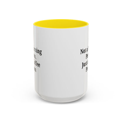 Coffee Lover's Accent Mug, Perfect for Gifting, Home Office Decor, Not a Morning Person, Coffee Enthusiast, Funny Coffee Mug