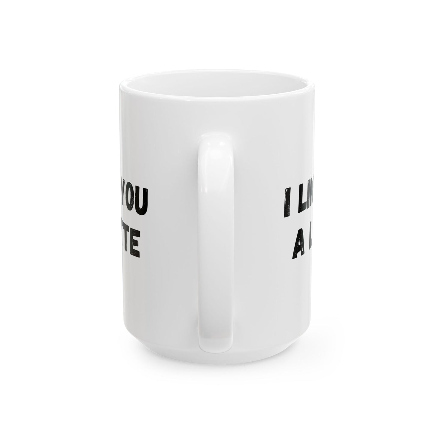 Cute Coffee Mug - I Like You A Latte - Funny Gift for Coffee Lovers, Birthday, Friend Gift, Valentine's Day