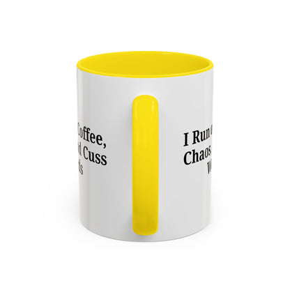 Funny Black Accent Coffee Mug - "I Run on Coffee, Chaos, and Cuss Words" - Ideal Gift for Coffee Lovers