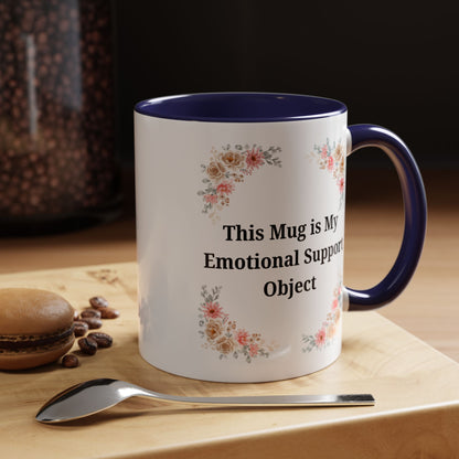 Floral Emotional Support Coffee Mug - Perfect Gift for Self-Care