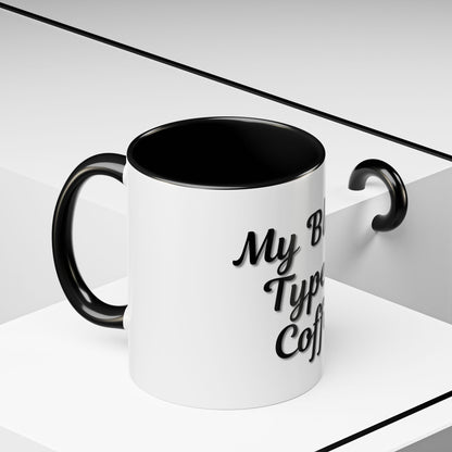 My Blood Type is Coffee Accent Mug - Perfect Gift for Coffee Lovers