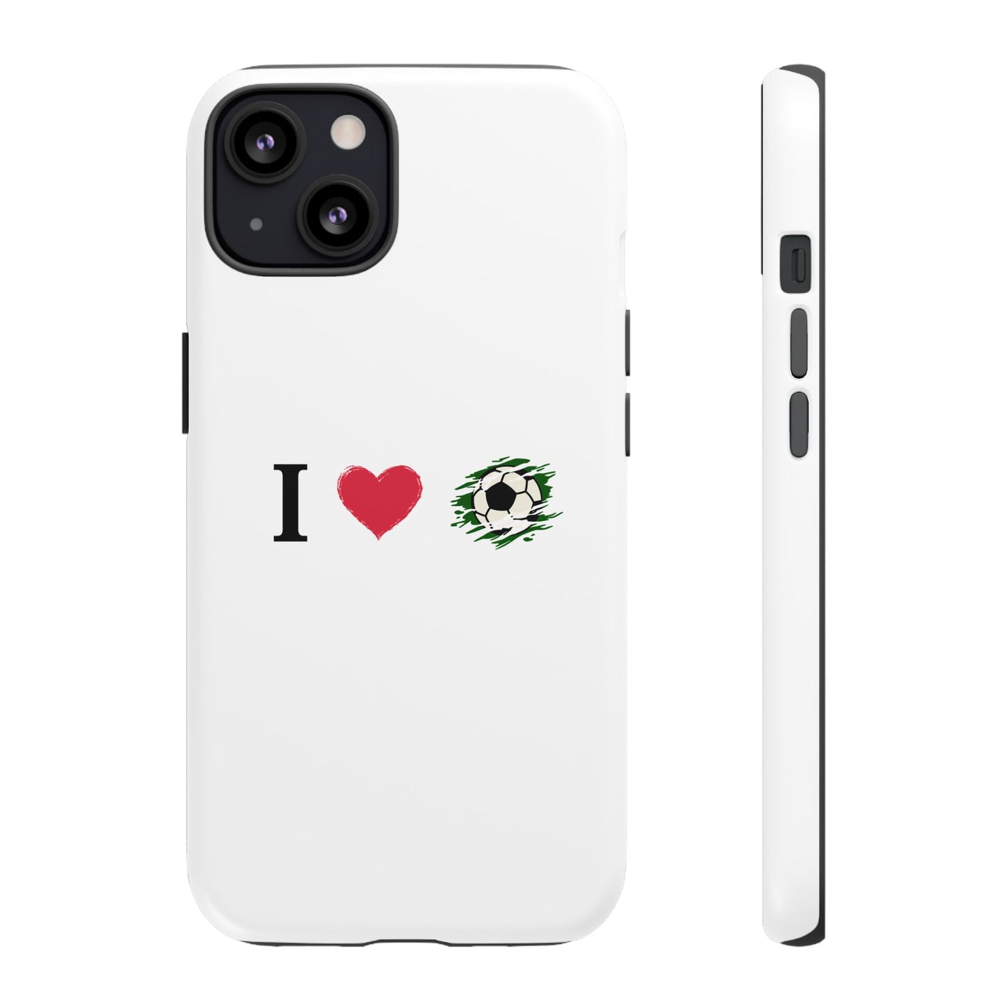 Soccer Phone Case, I Love Soccer, Tough Case Cover, Sporty Phone Accessories, Gift for Soccer Lovers, Unique Soccer Design