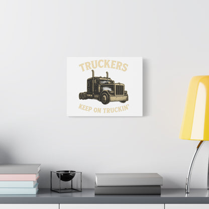 Truckers Canvas Wall Art, Keep on Truckin' Decor, Gift for Drivers, Trucking Artwork, Transportation Gift
