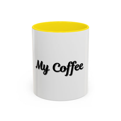 Personalized My Coffee Accent Mug - 11oz & 15oz Coffee Cups for Coffee Lovers - product image