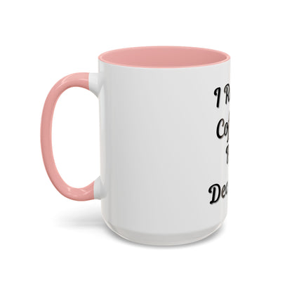 Funny Coffee Mug - "I Run on Coffee & Bad Decisions" - Perfect Gift for Coffee Lovers