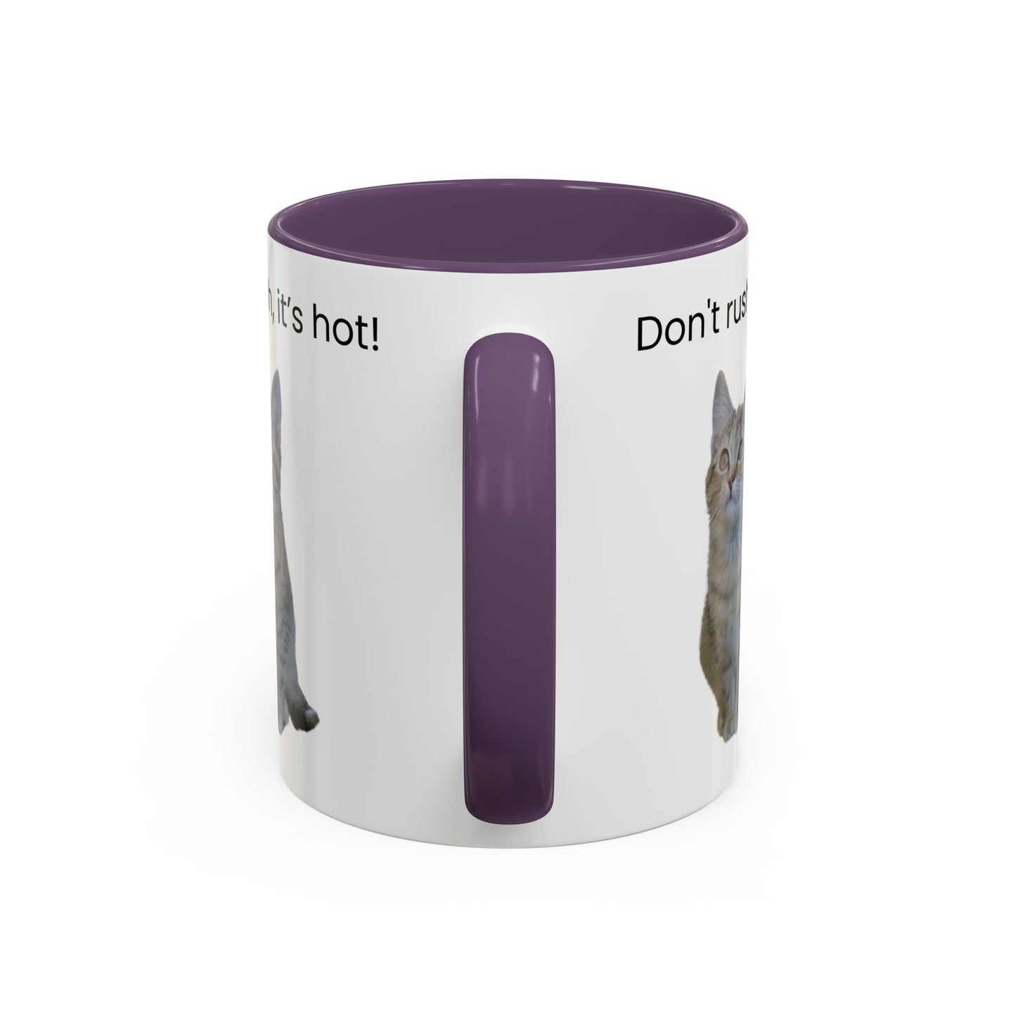 Cute Cat Coffee Mug - "Don't Rush, It's Hot!"