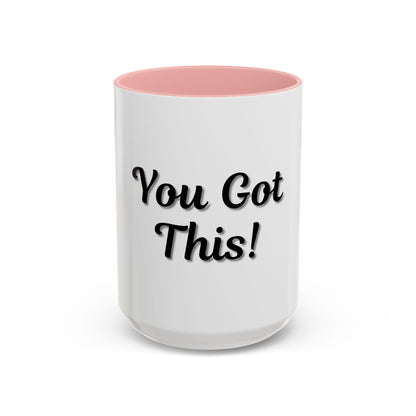 Inspirational Accent Coffee Mug - "You Got This!" - Perfect for Motivation & Gifts
