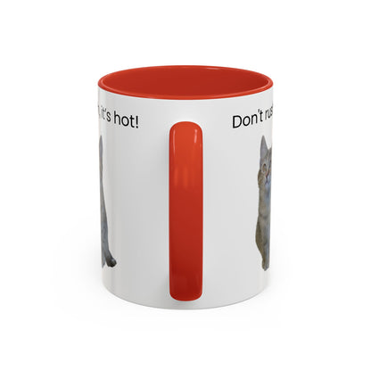 Cute Cat Coffee Mug - "Don't Rush, It's Hot!"