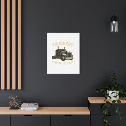 Truckers Canvas Wall Art, Keep on Truckin' Decor, Gift for Drivers, Trucking Artwork, Transportation Gift