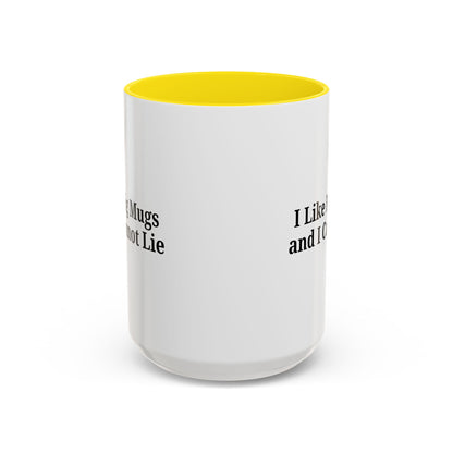 Funny Coffee Mug, I Like Big Mugs and I Cannot Lie, Gift for Coffee Lovers, Humor Mug, Birthday Gift, Office Decor
