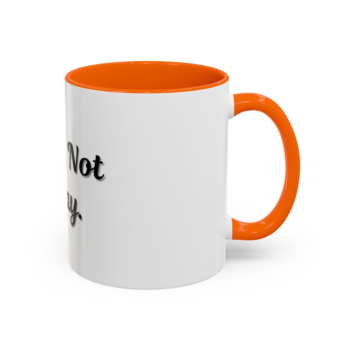 Nope Not Today Coffee Mug - Fun Ceramic Mug for Coffee Lovers
