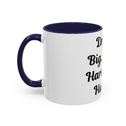 Inspirational Accent Coffee Mug - "Dream Big, Work Hard, Stay Humble" - Motivational 11/15oz