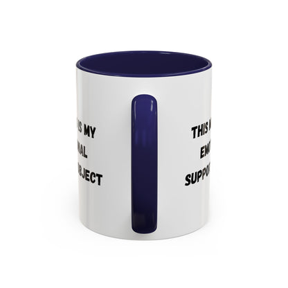Emotional Support Coffee Mug - 11oz & 15oz
