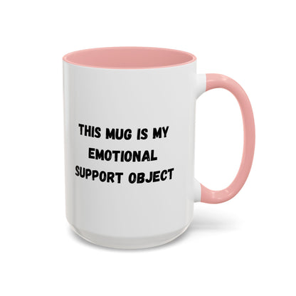 Emotional Support Coffee Mug - 11oz & 15oz