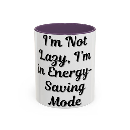 Humorous Coffee Mug - "I'm Not Lazy, I'm in Energy-Saving Mode"