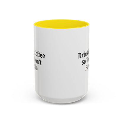 Humorous Coffee Mug - Perfect Gift for Coffee Lovers, Fun Office Decor, Unique Birthday Present, Quirky Kitchenware, Snarky Coffee Cup