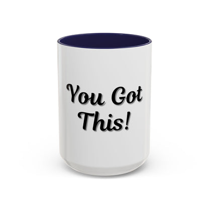 Inspirational Accent Coffee Mug - "You Got This!" - Perfect for Motivation & Gifts
