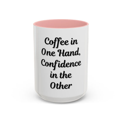 Inspirational Coffee Mug - "Coffee in One Hand, Confidence in the Other" - product image