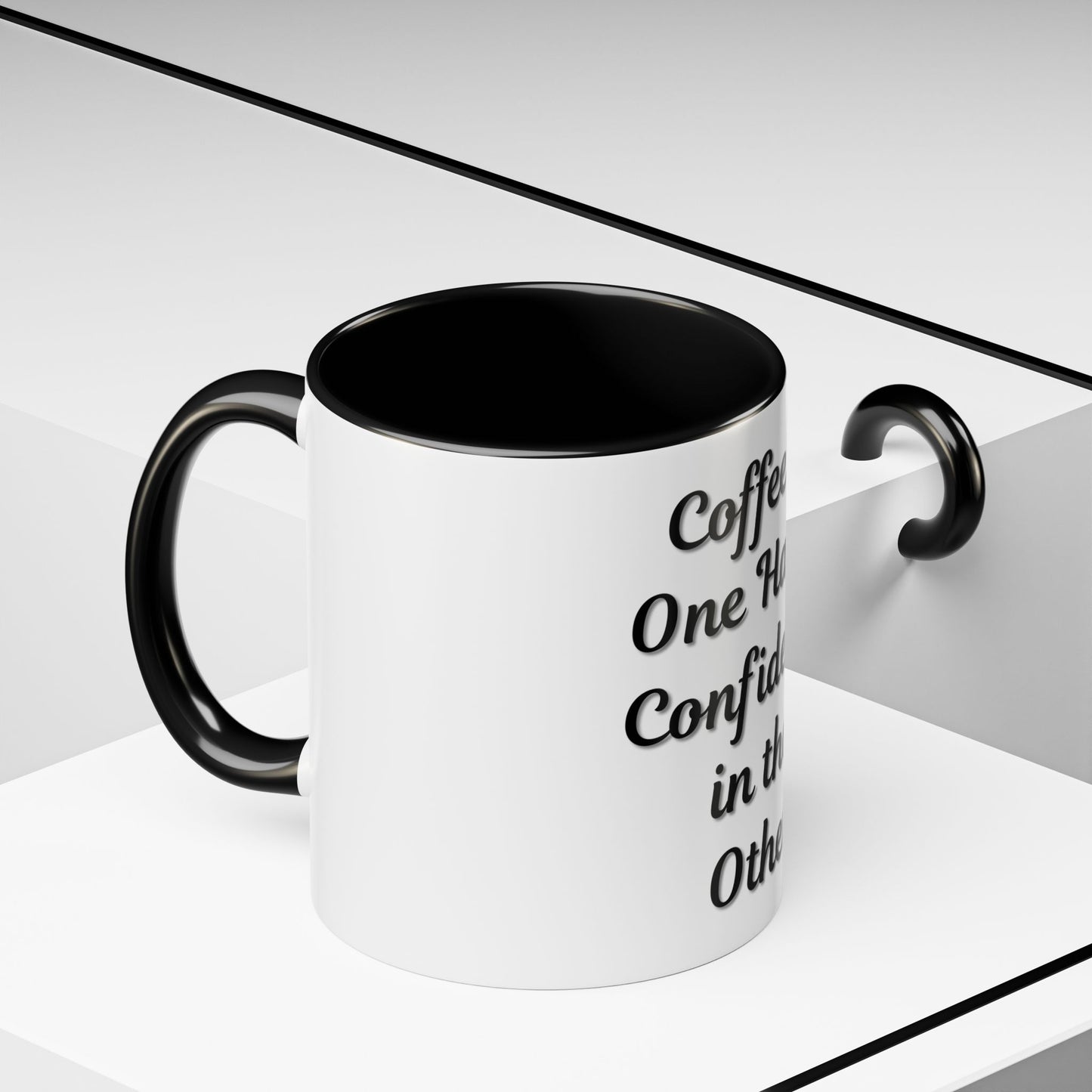 Inspirational Coffee Mug - "Coffee in One Hand, Confidence in the Other"