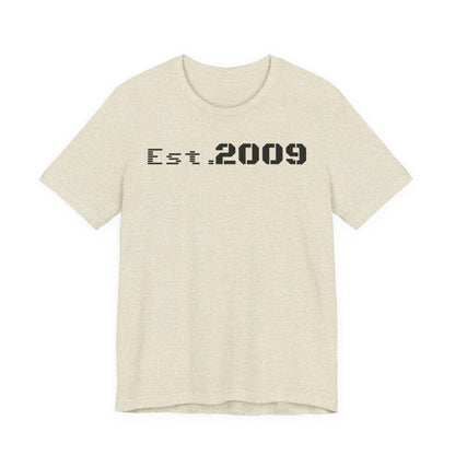 Established 2009 Unisex Tee - Casual Wear, Birthday Gift, Graduation Outfit, Anniversary Shirt, Personalized Fashion