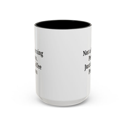 Coffee Lover's Accent Mug, Perfect for Gifting, Home Office Decor, Not a Morning Person, Coffee Enthusiast, Funny Coffee Mug