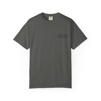 Playful Unisex Garment-Dyed T-shirt: I'm Not Short, I'm Fun Sized, Funny Shirt, Gift for Teens, Casual Wear, Birthday Gift, Humor Tee